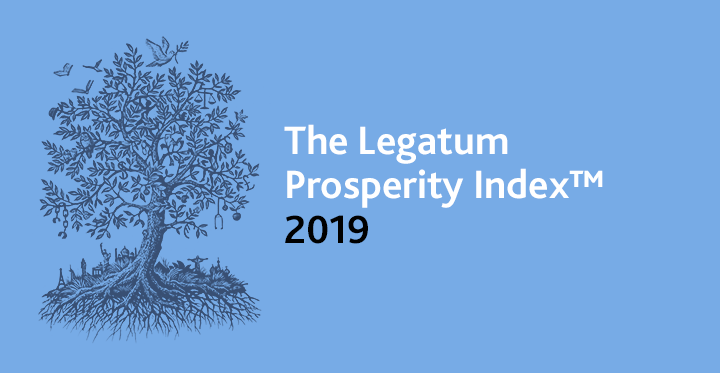 LEGATUM PROSPERITY INDEX 2019